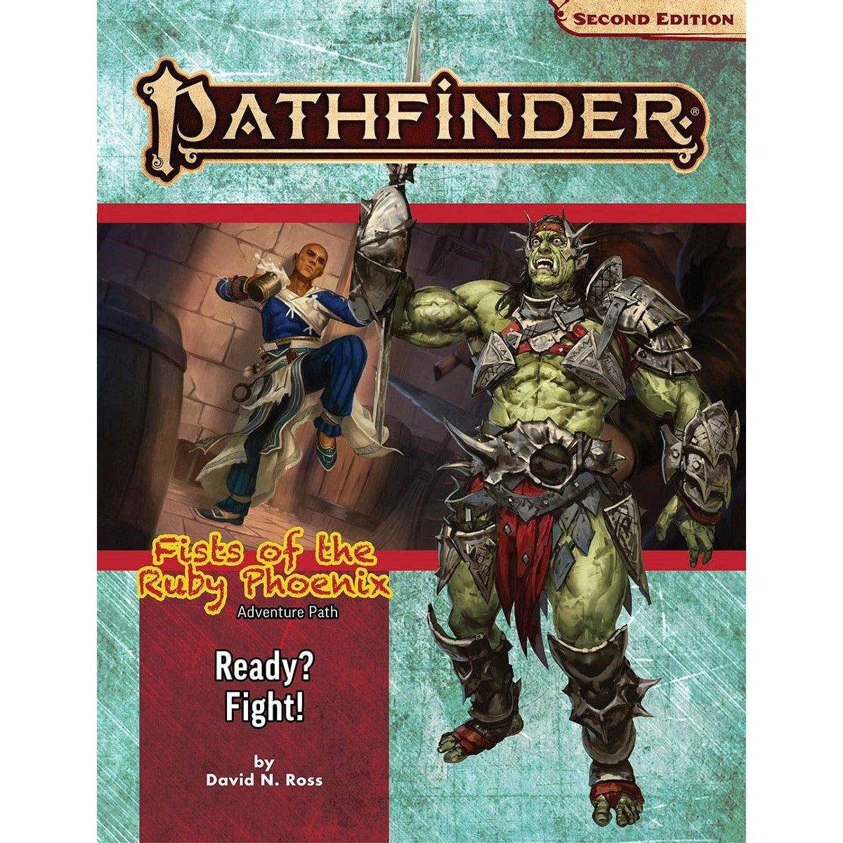 Pathfinder Second Edition: Adventure Path Fists of the Ruby Phoenix #2 Ready? Fight!