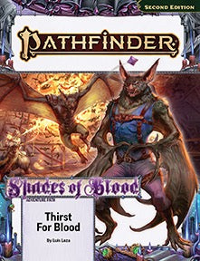 Pathfinder Adventure Path: Thirst for Blood (Shades of Blood 1 of 3) (P2)