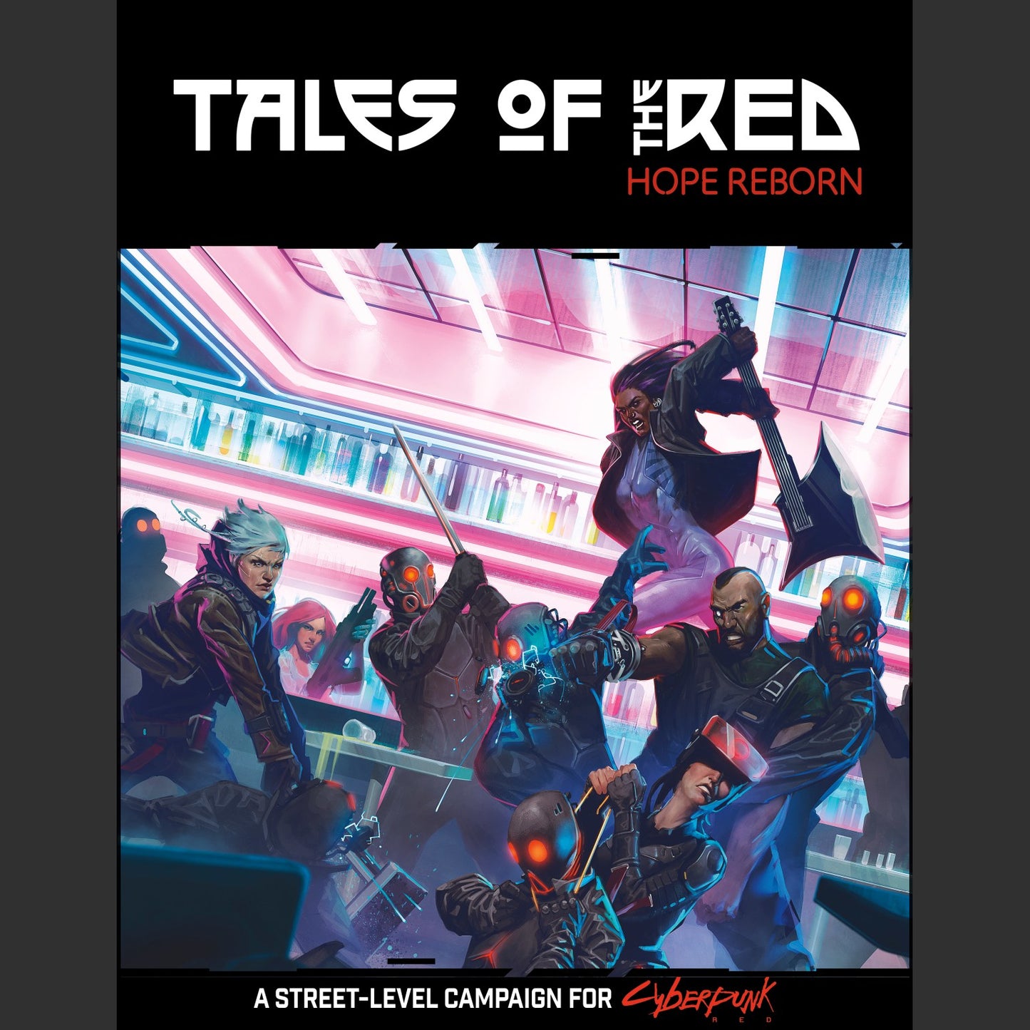 Cyberpunk RED: Tales of the RED: Hope Reborn