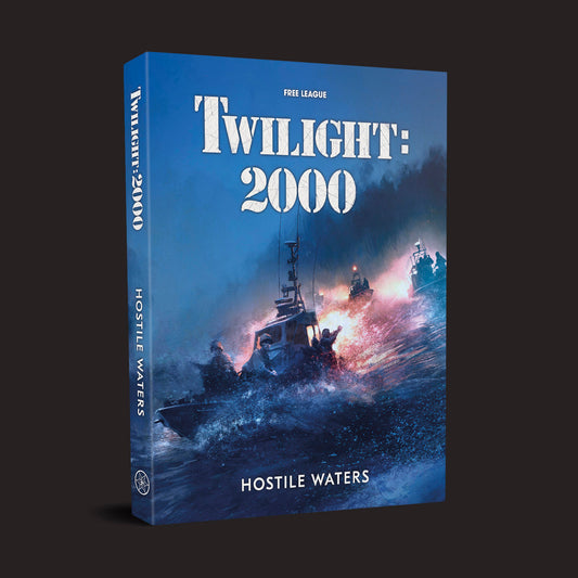 Twilight 2000 RPG - Hostile Waters