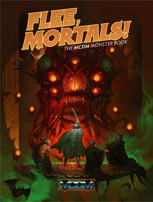 Flee, Mortals! MCDM Monster Book - Hardcover & PDF