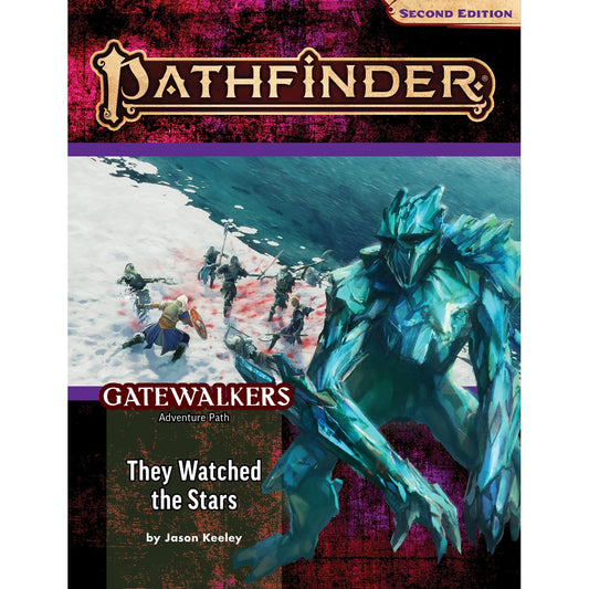 Pathfinder Second Edition: Adventure Path: Gatewalkers #2 They Watched the Stars