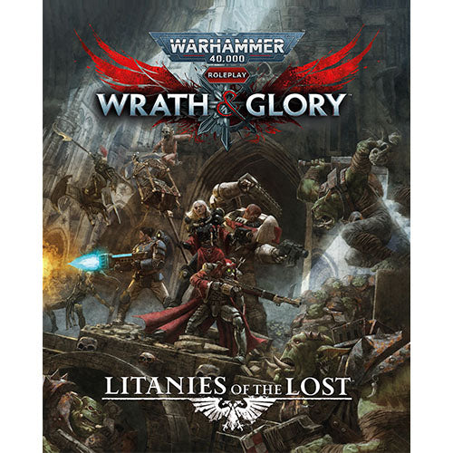 Warhammer 40k Wrath & Glory Litanies of the Lost