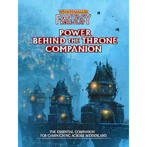 Warhammer Fantasy Roleplay Power Behind the Throne Companion