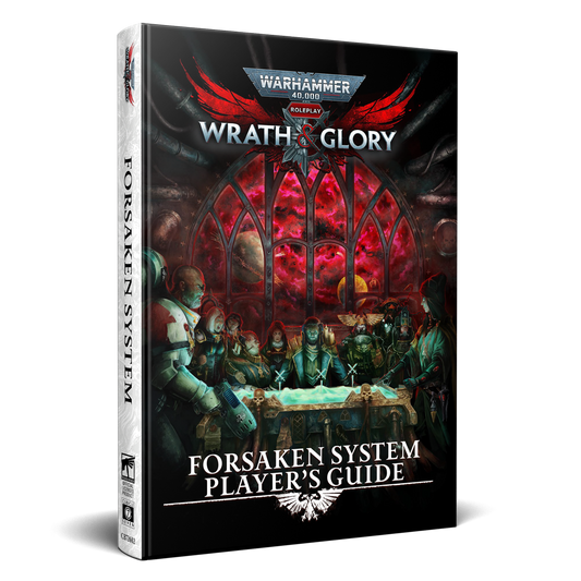 Warhammer 40k RPG Wrath & Glory Forsaken System Players Guide